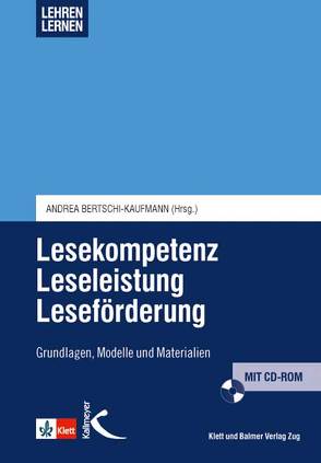 Lesekompetenz – Leseleistung – Leseförderung von Bertschi-Kaufmann,  Andrea, Graber,  Anja