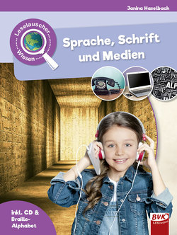 Leselauscher Wissen: Sprache, Schrift und Medien von Haselbach,  Janina, Hesse,  Kirstin, van der Gieth,  Patrick