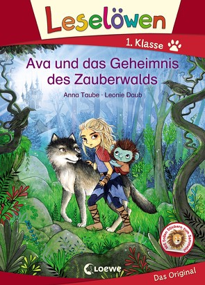 Leselöwen 1. Klasse – Ava und das Geheimnis des Zauberwalds von Daub,  Leonie, Taube,  Anna