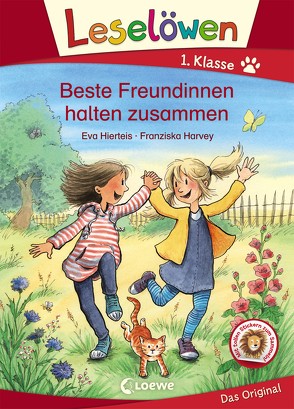 Leselöwen 1. Klasse – Beste Freundinnen halten zusammen von Harvey,  Franziska, Hierteis,  Eva