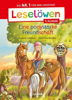 Leselöwen 1. Klasse – Eine ponystarke Freundschaft von Giebken,  Sabine, Klaßen,  Stefanie