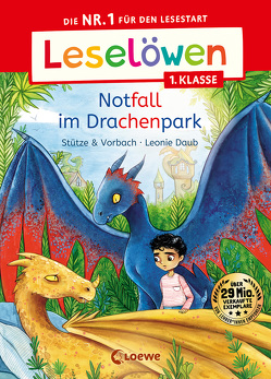 Leselöwen 1. Klasse – Notfall im Drachenpark von Daub,  Leonie, Stütze & Vorbach