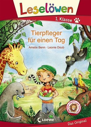 Leselöwen 1. Klasse – Tierpfleger für einen Tag von Benn,  Amelie, Daub,  Leonie