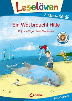 Leselöwen 2. Klasse – Ein Wal braucht Hilfe von Sönnichsen,  Imke, von Vogel,  Maja