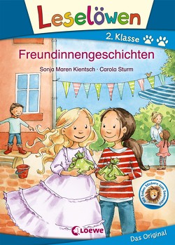 Leselöwen 2. Klasse – Freundinnengeschichten von Kientsch,  Sonja Maren, Sturm,  Carola