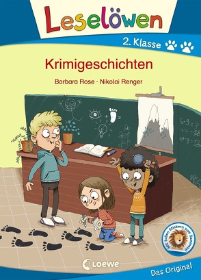 Leselöwen 2. Klasse – Krimigeschichten von Renger,  Nikolai, Rose,  Barbara