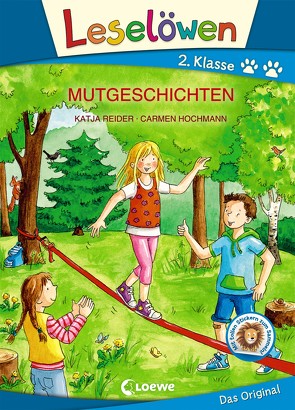 Leselöwen 2. Klasse – Mutgeschichten (Großbuchstabenausgabe) von Hochmann,  Carmen, Reider,  Katja