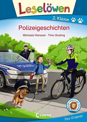 Leselöwen 2. Klasse – Polizeigeschichten von Grubing,  Timo, Hanauer,  Michaela