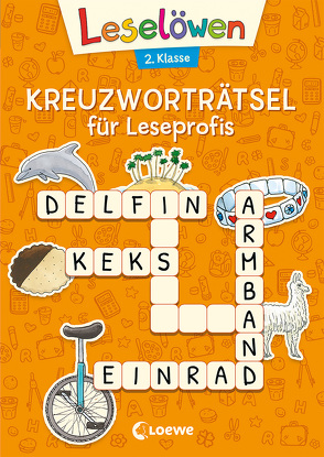 Leselöwen Kreuzworträtsel für Leseprofis – 2. Klasse (Orange) von Merle,  Katrin