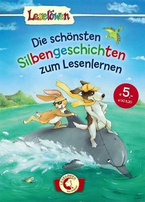 Leselöwen – Das Original: Die schönsten Silbengeschichten zum Lesenlernen