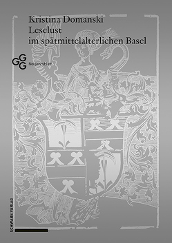 Leselust im spätmittelalterlichen Basel von Domanski,  Kristina