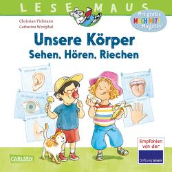 LESEMAUS 168: Unsere Körper – Sehen, Hören, Riechen von Tielmann,  Christian, Westphal,  Catharina