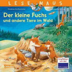 LESEMAUS 181: Der kleine Fuchs und andere Tiere im Wald von Döring,  Hans Günther, Reichenstetter,  Friederun