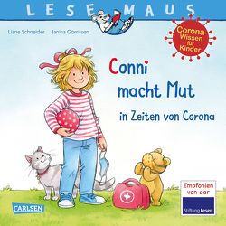 LESEMAUS 186: Conni macht Mut in Zeiten von Corona von Görrissen,  Janina, Schneider,  Liane