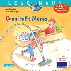 LESEMAUS 52: Conni hilft Mama von Schneider,  Liane, Wenzel-Bürger,  Eva