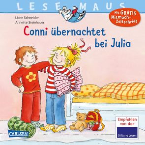 LESEMAUS 115: Conni übernachtet bei Julia von Schneider,  Liane, Steinhauer,  Annette