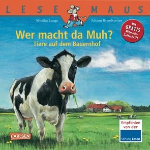 LESEMAUS 150: Wer macht da Muh? Tiere auf dem Bauernhof von Brandstetter,  Johann, Lange,  Monika