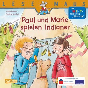 LESEMAUS 180: Paul und Marie spielen Indianer von Breuer,  Maria, Kunkel,  Daniela