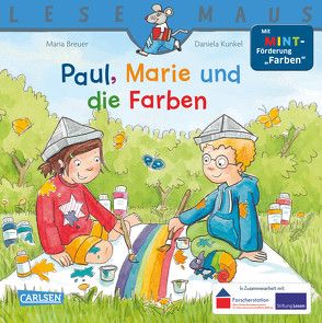 LESEMAUS 181: Paul, Marie und die Farben von Breuer,  Maria, Kunkel,  Daniela