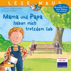 LESEMAUS 37: Mama und Papa haben mich trotzdem lieb von Reichenstetter,  Friederun, Rieckhoff,  Jürgen