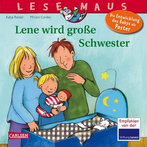 LESEMAUS 74: Lene wird große Schwester von Cordes,  Miriam, Reider,  Katja