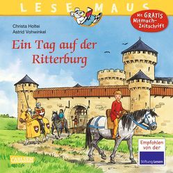 LESEMAUS 96: Ein Tag auf der Ritterburg von Holtei,  Christa, Vohwinkel,  Astrid