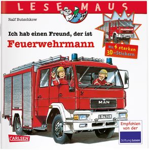 LESEMAUS: Sonderausgabe Ich hab einen Freund, der ist Feuerwehrmann von Butschkow,  Ralf