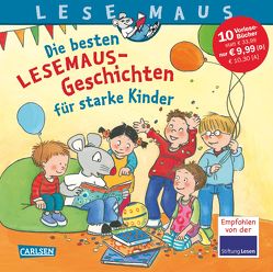 LESEMAUS Sonderbände: Die besten Lesemaus-Geschichten für starke Kinder von Butschkow,  Ralf, Ebert,  Anne, Gersmeier,  Ria, Holtei,  Christa, Kraushaar,  Sabine, Ladwig,  Sandra, Laschütza,  Susanne, Leberer,  Sigrid, Neubauer,  Annette, Rudel,  Imke, Schneider,  Liane, Steffensmeier,  Alexander, Tielmann,  Christian, Vohwinkel,  Astrid, Wagenhoff,  Anna, Wenzel-Bürger,  Eva, Wittmann,  Monika