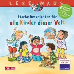 LESEMAUS Sonderbände: Starke Geschichten für alle Kinder dieser Welt von Bandlow,  Katja, Flad,  Antje, Halberstam,  Myriam, Leberer,  Sigrid, Ngonyani,  Agatha, Pana,  Bogda, Spanjardt,  Eva, Späth,  Julia, Taufiq,  Suleman, Tust,  Dorothea, Yu-Dembski,  Dagmar