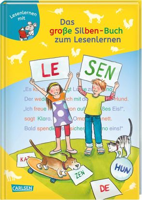 LESEMAUS zum Lesenlernen Sammelbände: Das große Silben-Buch zum Lesenlernen von Albrecht,  Herdis, Barzik,  Ulrike, Birck,  Jan, Boehme,  Julia, Elitez,  Marion, Herfurtner,  Rudolf, Rudel,  Imke, Scheffler,  Ursel, Tust,  Dorothea, Wiechmann,  Heike