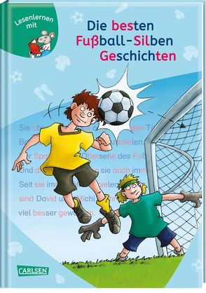 LESEMAUS zum Lesenlernen Sammelbände: Die besten Fußball-Silbengeschichten zum Lesenlernen von Birck,  Jan, Rudel,  Imke, Tust,  Dorothea, Wiese,  Petra