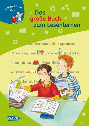 LESEMAUS zum Lesenlernen Sammelbände: Das große Buch zum Lesenlernen von Friedl,  Peter, Leberer,  Sigrid, Mechtel,  Manuela, Pohlmann,  Ulrike, Schroeder,  Gerhard, Schwenker,  Antje, Teltau,  Irmtraut