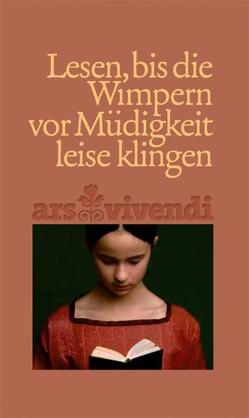 Lesen, bis die Wimpern vor Müdigkeit leise klingen von Noack,  Bernd