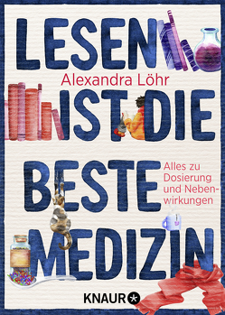 Lesen ist die beste Medizin von Löhr,  Alexandra