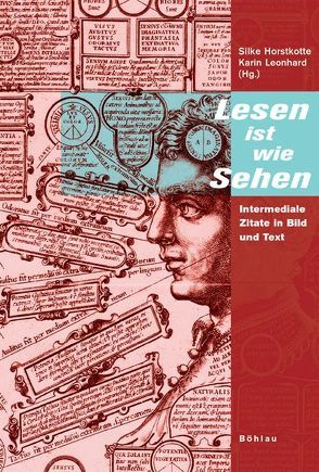 Lesen ist wie Sehen von Gelshorn,  Julia, Horstkotte,  Silke, Leonhard,  Karin, Mersmann,  Birgit, Mohnhaupt,  Bernd, Müller,  Sabine, Siegel,  Steffen, Wägner,  Peter