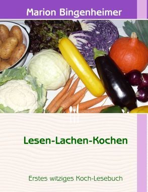 Lesen-Lachen-Kochen von Bingenheimer,  Marion