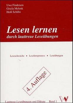 Lesen lernen durch lauttreue Leseübungen von Findeisen,  Uwe, Melenk,  Gisela, Schillo,  Hedi