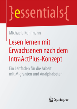 Lesen lernen mit Erwachsenen nach dem IntraActPlus-Konzept von Kuhlmann,  Michaela