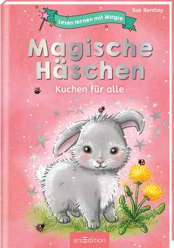 Lesen lernen mit Magie: Magische Häschen von Bentley,  Sue, Leiss-Bohn,  Simone