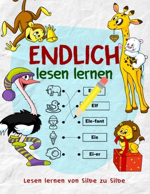 Lesen lernen von Silbe zu Silbe – Das Vorschulbuch als Vorbereitung für die Vorschule und Grundschule – Nach dem Schreiben lernen folgt jetzt das Lesen lernen von Kinder Werkstatt