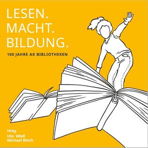 LESEN.MACHT.BILDUNG. von Bloch,  Michael, Wödl,  Ute