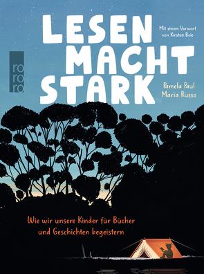 Lesen macht stark von Boie,  Kirsten, Malich,  Anja, Paul,  Pamela, Russo,  Maria