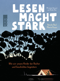 Lesen macht stark von Boie,  Kirsten, Malich,  Anja, Paul,  Pamela, Russo,  Maria