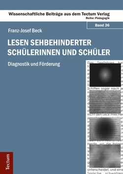 Lesen sehbehinderter Schülerinnen und Schüler von Beck,  Franz-Josef