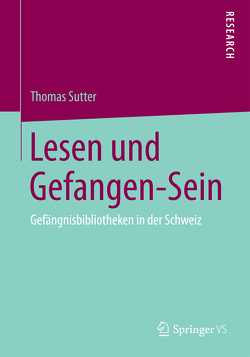 Lesen und Gefangen-Sein von Sutter,  Thomas