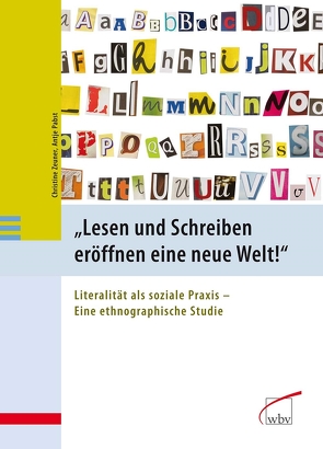 Lesen und Schreiben eröffnen eine neue Welt! von Pabst,  Antje, Zeuner,  Christine