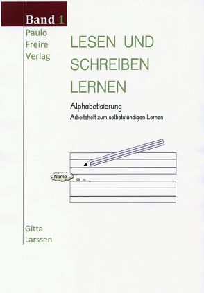 Lesen und Schreiben lernen / Lesen und Schreiben lernen 1 von Larssen,  Gitta