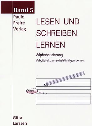 Lesen und Schreiben lernen / Lesen und Schreiben lernen 5 von Larssen,  Gitta