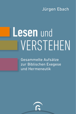 Lesen und Verstehen von Ebach,  Jürgen