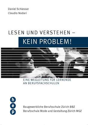 Lesen und Verstehen – kein Problem von Nodari,  Claudio, Schiesser,  Daniel